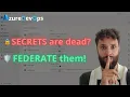 Azure DevOps Authentication Secrets vs Federation Explained