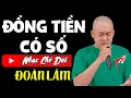 Download Lagu Nhạc Chế Đời - ĐỒNG TIỀN CÓ SỐ | Nhân Tình Thế Thái Sống Được Chi Đâu Mấy Lần | Đoàn Lâm
