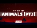 Download Lagu JID - Animals (Pt.1) ft. Eminem (Lyrics)