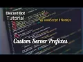 Discord Bot Tutorial Essentials Custom Server Prefixes