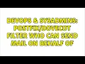 DevOps SysAdmins filter who can send mail on behalf of