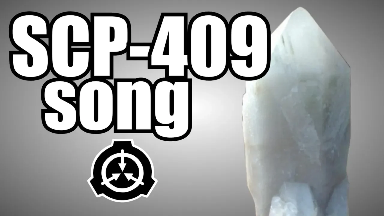 SCP-409 song (Contagious Crystal) SCP-409 song (Contagious Crystal)