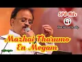 Download Lagu Mazhai Tharumo En Megam / மழை தருமோ என் மேகம்/ #SPB HITS
