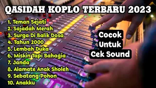 Qasidah Versi Koplo Terbaru 2023 - Teman Sejati, Sajadah Merah, Cocok Untuk Cek Sound Bass Glerr 🎵