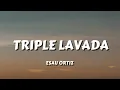 Esau Ortiz - Triple Lavada (Letra/Lyrics)