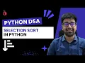 DSA in Python Course - Selection Sort in Python