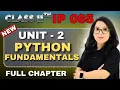 Class 11 IP Unit 1 Ch 3 Python Fundamentals Full Chapter Practicals Score By Barkha Mam