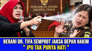 DR TIFA SEMPROT JAKSA DI DEPAN HAKIM, JPU TAK PUNYA HATI