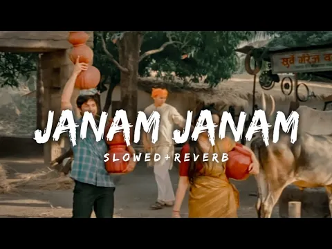 Download MP3 Janam Janam - [Slowed+reverb] | Singer's - [Atif Aslam, Padmini & Pritam] | Phata Poster Nikhla Hero