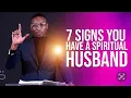7 Signs you have a spiritual Husband by Miz Mzwakhe Tancredi