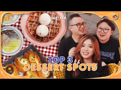 Download MP3 Top 3 Desserts that WILL SATISFY Sweet Tooth! | Get Fed Ep 35