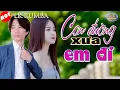 Download Lagu Con đường xưa em đi ⭐ Lâm MiLa ⭐ Lk Rumba hay nhì