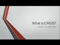 ARM Cortex M3 Tutorial 12 What is CMSIS Part 1