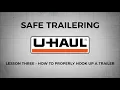 Safe Trailering Lesson 3 Hooking Up a Trailer