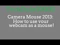 Camera Mouse 2013 How to control your computer with your face