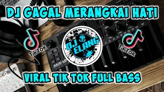 Download DJ GAGAL MERANGKAI HATI VIRAL TIK TOK - DJ TERBARU 2021 MP3