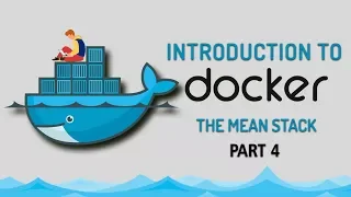 Introduction to Docker The MEAN Stack Part 4 Eduonix