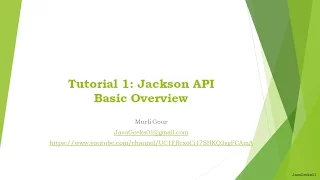 Tutorial1 - Java Jackson API Basic Overview