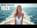 Download Lagu Deep House Mix 2025 🌴 Summer Ibiza Chill \u0026 Tropical Vibes 2024 🎶 Relaxing Music