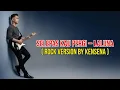 Lagu Selepas Kau Pergi - La Luna | Rock Version Cover by Kensena