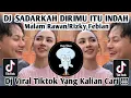 Download Lagu DJ SADARKAH DIRIMU ITU INDAH I MALAM RAWAN RIZKY FEBIAN/ DJ VIRAL TIKTOK TERBARU 2025.