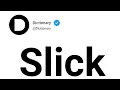 Slick Meaning In English