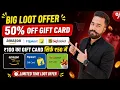Big Loot Gift Card Offer 50 Off On Amazon Flipkart Big Basket Gift Card Cred 100 Gift Card Offer