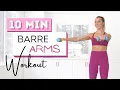 10 min BARRE ARMS WORKOUT Toned Arms Light Dumbbells