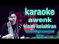 Download Lagu awenk  kisah kelahiran Nabi Muhammad SAW KARAOKE