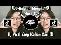 Download Lagu SABAR TAK LAKONI UDAN PANAS TAK LEWATI | DJ BUBRAH BY DINAR FVNKY VIRAL TIK TOK TERBARU 2023 !