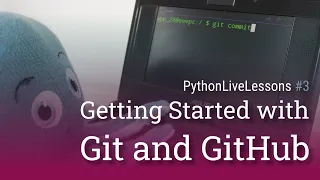 Getting started with Git and GitHub PythonLiveLessons