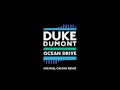 Duke Dumont - Ocean Drive (Michael Calfan Remix) - Duke Dumont