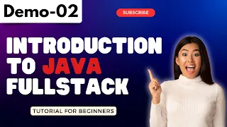 Java FullStack Demo 02 Introduction to Java FullStack Tutorial for Beginners