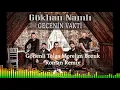 Gönenli Tolga feat Gökhan Namlı Morelim Bozuk Roman Remix