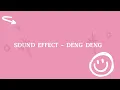 SOUND EFFECT / BACKSOUND - DENG DENG