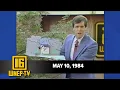 Newswatch 16 for May 10 1984 From the WNEP Archives