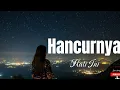 Hancurnya Hati Ini - Arief - Cover Lirik