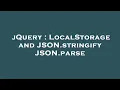 jQuery LocalStorage and JSON stringify JSON parse