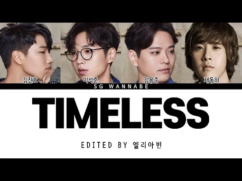 Download MP3 SG워너비 - Timeless(4인버전) [Color Coded_Han_Rom_Eng] / 김진호, 이석훈, 김용준, 채동하#SG워너비#Timeless#김진호#이석훈#김용준#채동하
