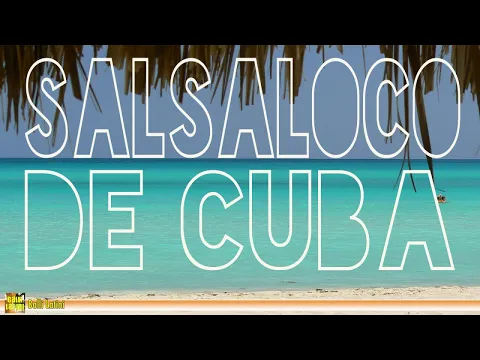 Download MP3 Salsa, Bachata, Mambo, Merengue: Best of Latin Music | Salsaloco de Cuba