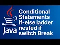 Java if-else ladder nested if switch statement break explained Java Tutorial