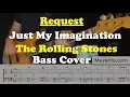 Just My Imagination - Rolling Stones - Bass Cover