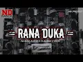 Download Lagu DJ RANA DUKA NANDA AUDIO JEMBER VIRAL TIKTOK TERBARU 2025