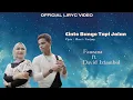 Download Lagu David Iztambul feat Fauzana - Cinto Bungo Tapi Jalan [ Official Liryc Video]