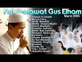 Download Lagu ALBUM TERBARU GUS ILHAM PASURUAN FEAT AL FALAH REMBANG SPESIAL RAMADHAN 2025
