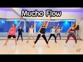 Download Lagu Mucho Flow - ILEGALES | Zumba Zin106 | Electro Latino | Dance Workout | Dance with Ann | Ann Piraya