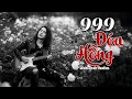 Lagu 999 ĐÓA HỒNG - Có những chiều mưa, anh đi về trên lối xưa | Meta Rock Version