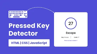 Pressed Key Detector in JavaScript KeyPress in JavaScript HTML CSS JavaScript CodingTails