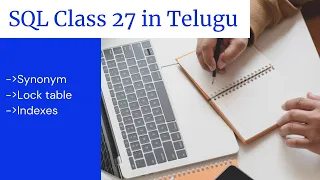 SQL class 27 in Telugu Synonym LOCK table Indexes