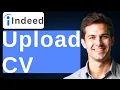 How To Upload CV On Indeed 2026 Guide